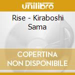 Rise - Kiraboshi Sama cd