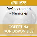 Re:Incarnation - Memories cd