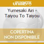 Yumesaki Airi - Taiyou To Taiyou cd