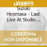 Suzuki Hiromasa - Last Live At Studio F cd