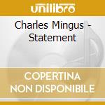 Charles Mingus - Statement cd
