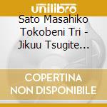 Sato Masahiko Tokobeni Tri - Jikuu Tsugite Live 1997 cd
