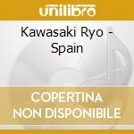 Kawasaki Ryo - Spain cd musicale