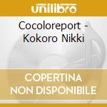 Cocoloreport - Kokoro Nikki cd