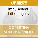 Imai, Asami - Little Legacy cd