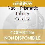 Nao - Prismatic Infinity Carat.2 cd
