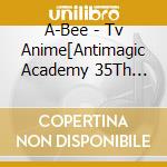 A-Bee - Tv Anime[Antimagic Academy 35Th Test Platoon]Original Soundtrack cd