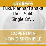 Fuki/Marina/Tanaka Riri - Split Single Of Liber_7 cd