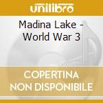 Madina Lake - World War 3 cd musicale di Madina Lake