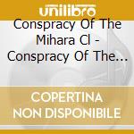 Conspracy Of The Mihara Cl - Conspracy Of The Mihara Clan cd