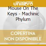 Mouse On The Keys - Machinic Phylum cd