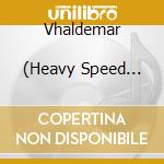 Vhaldemar           (Heavy Speed Power Metal) - Against All Kings 2017 cd musicale di Vhaldemar   (Heavy Speed Power Metal)