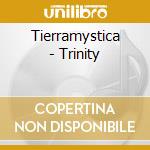 Tierramystica - Trinity cd