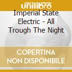 Imperial State Electric - All Trough The Night cd
