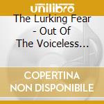 The Lurking Fear - Out Of The Voiceless Graves cd