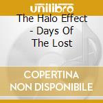 The Halo Effect - Days Of The Lost cd