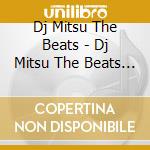 Dj Mitsu The Beats - Dj Mitsu The Beats & Maru cd