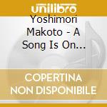 Yoshimori Makoto - A Song Is On Your Side cd