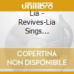 Lia - Revives-Lia Sings Beautiful Anim cd