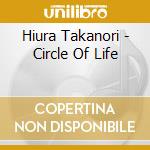 Hiura Takanori - Circle Of Life cd