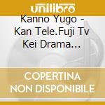 Kanno Yugo - Kan Tele.Fuji Tv Kei Drama [Perfect World] Original Soundtrack cd musicale di Kanno Yugo