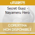 Secret Guyz - Nayameru Hero cd