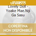Lovely Doll - Yoake Mae.Niji Ga Sasu cd