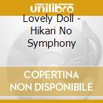 Lovely Doll - Hikari No Symphony cd