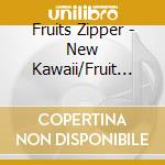 Fruits Zipper - New Kawaii/Fruit Basket cd