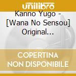 Kanno Yugo - [Wana No Sensou] Original Soundtrack cd