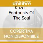 Kozo - Footprints Of The Soul cd
