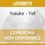 Yusuke - Yell cd