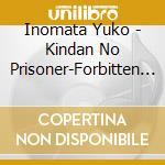 Inomata Yuko - Kindan No Prisoner-Forbitten Love cd