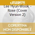 Lee Hyun-Wook - Rose (Cover Version 2) cd