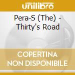 Pera-S (The) - Thirty's Road cd