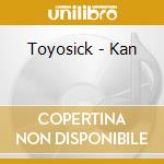 Toyosick - Kan cd