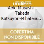 Aoki Masashi - Takeda Katsuyori-Mihatenu Yume Ni Ikita Otoko/Otoko Hoshina Masayuki cd