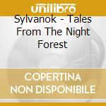 Sylvanok - Tales From The Night Forest cd