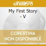 My First Story - V cd