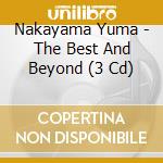 Nakayama Yuma - The Best And Beyond (3 Cd) cd