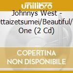 Johnnys West - Zettaizetsumei/Beautiful/As One (2 Cd) cd