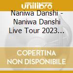 Naniwa Danshi - Naniwa Danshi Live Tour 2023 Popmall (3 Blu-Ray) cd