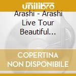 Arashi - Arashi Live Tour Beautiful World cd