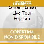 Arashi - Arashi Live Tour Popcorn cd