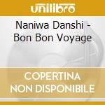 Naniwa Danshi - Bon Bon Voyage cd