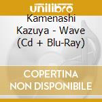 Kamenashi Kazuya - Wave (Cd + Blu-Ray) cd