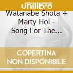 Watanabe Shota + Marty Hol - Song For The Sun cd