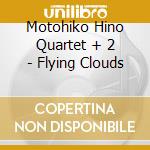 Motohiko Hino Quartet + 2 - Flying Clouds cd
