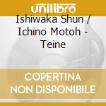 Ishiwaka Shun / Ichino Motoh - Teine cd