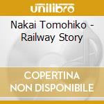 Nakai Tomohiko - Railway Story cd